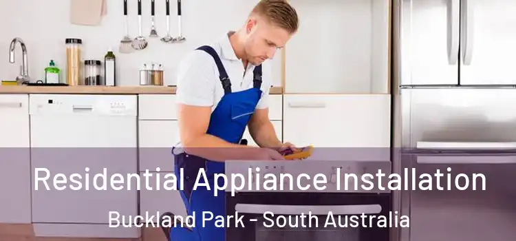 Residential Appliance Installation Buckland Park - South Australia