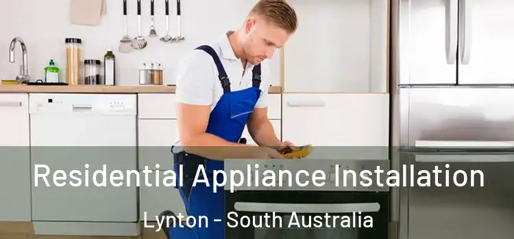 Residential Appliance Installation Lynton - South Australia