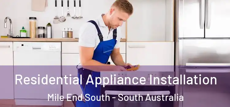 Residential Appliance Installation Mile End South - South Australia
