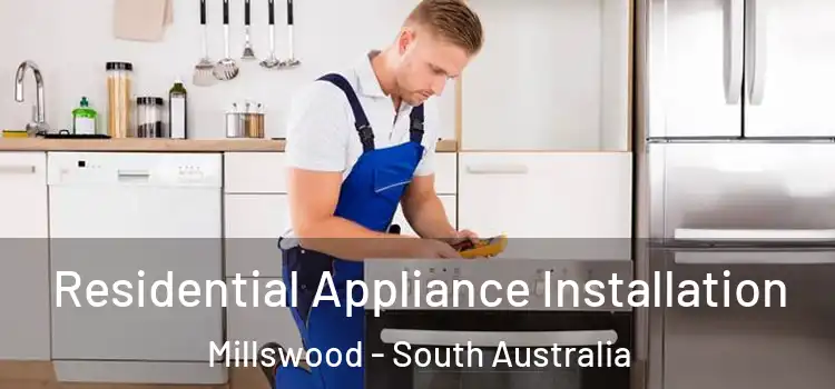 Residential Appliance Installation Millswood - South Australia