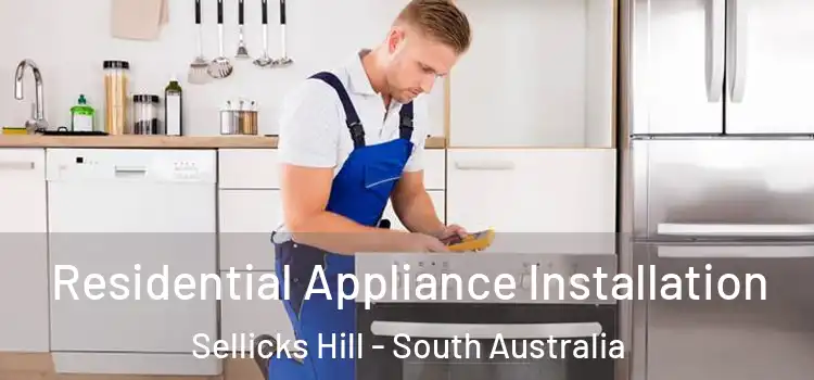 Residential Appliance Installation Sellicks Hill - South Australia