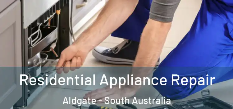 Residential Appliance Repair Aldgate - South Australia
