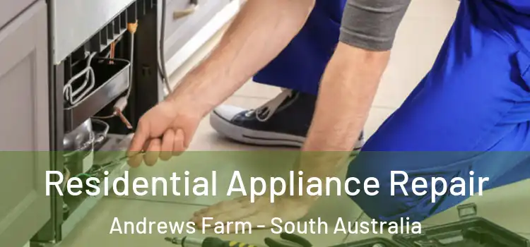 Residential Appliance Repair Andrews Farm - South Australia