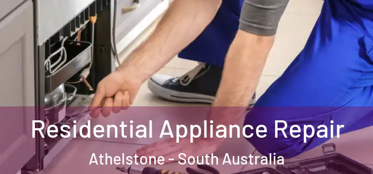 Residential Appliance Repair Athelstone - South Australia