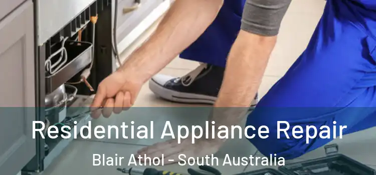 Residential Appliance Repair Blair Athol - South Australia