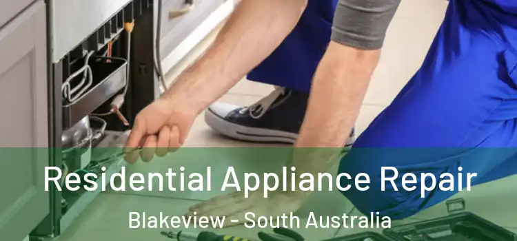 Residential Appliance Repair Blakeview - South Australia