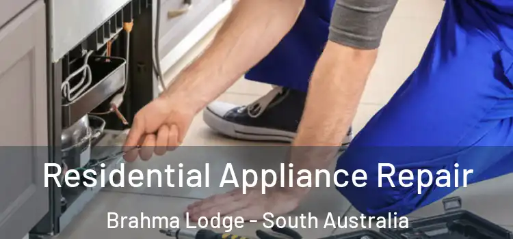 Residential Appliance Repair Brahma Lodge - South Australia