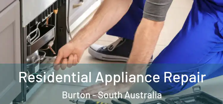 Residential Appliance Repair Burton - South Australia