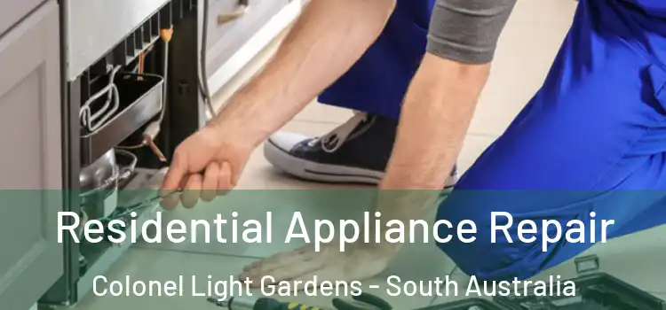 Residential Appliance Repair Colonel Light Gardens - South Australia