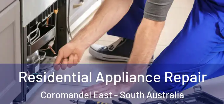 Residential Appliance Repair Coromandel East - South Australia