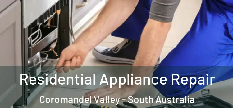 Residential Appliance Repair Coromandel Valley - South Australia