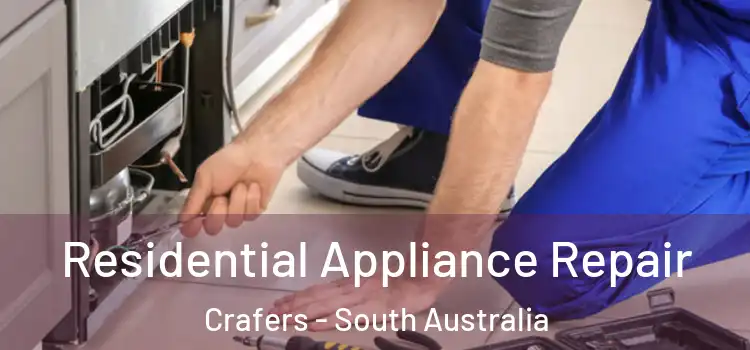 Residential Appliance Repair Crafers - South Australia