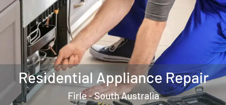 Residential Appliance Repair Firle - South Australia