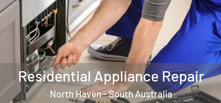 Residential Appliance Repair North Haven - South Australia