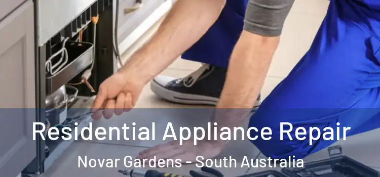 Residential Appliance Repair Novar Gardens - South Australia