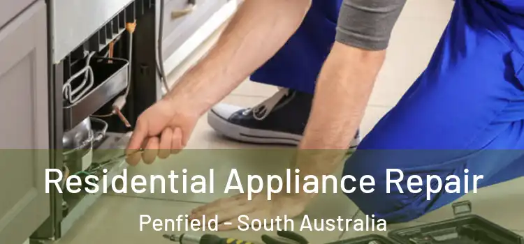 Residential Appliance Repair Penfield - South Australia