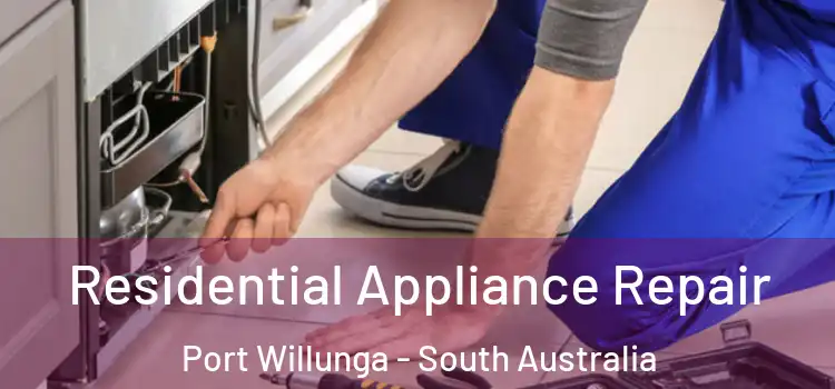 Residential Appliance Repair Port Willunga - South Australia