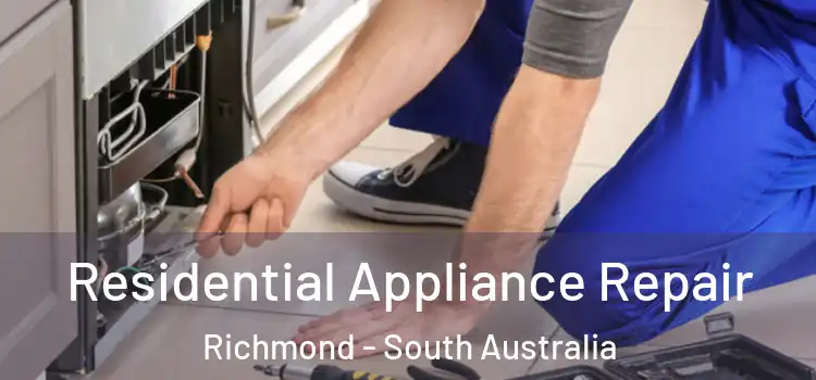 Residential Appliance Repair Richmond - South Australia