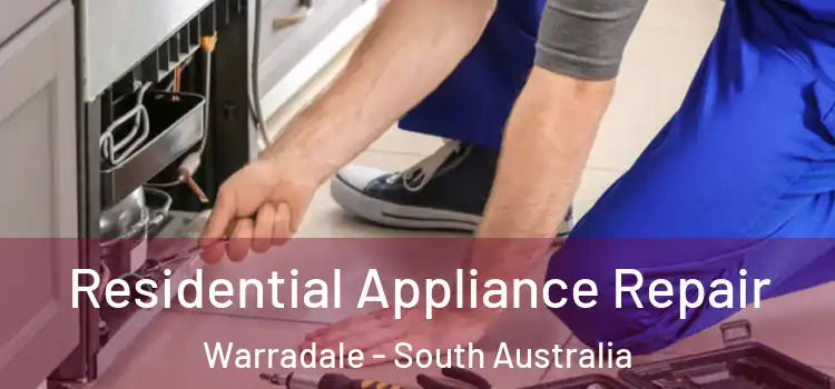 Residential Appliance Repair Warradale - South Australia
