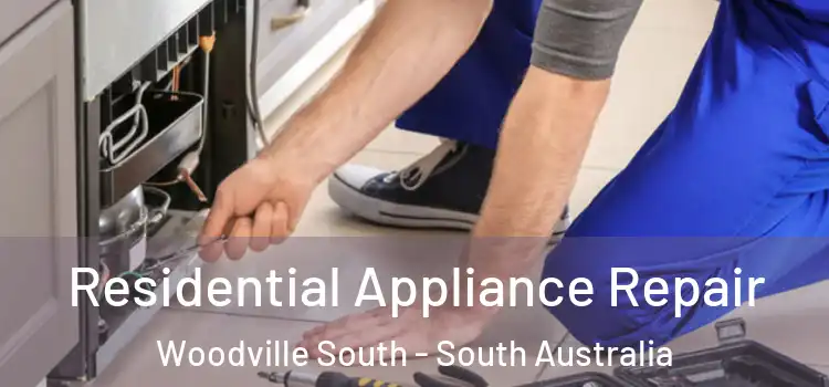 Residential Appliance Repair Woodville South - South Australia