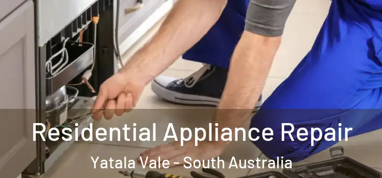 Residential Appliance Repair Yatala Vale - South Australia