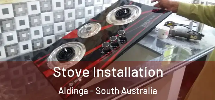 Stove Installation Aldinga - South Australia