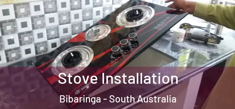 Stove Installation Bibaringa - South Australia