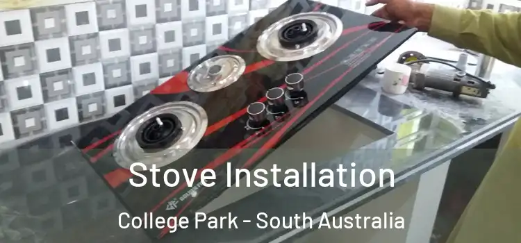 Stove Installation College Park - South Australia