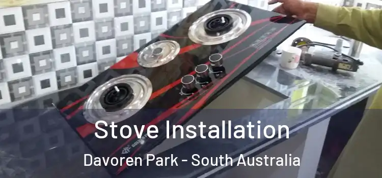 Stove Installation Davoren Park - South Australia