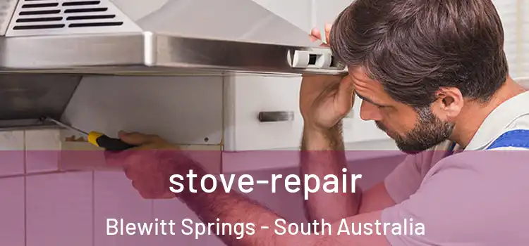 stove-repair Blewitt Springs - South Australia