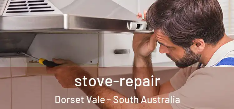 stove-repair Dorset Vale - South Australia