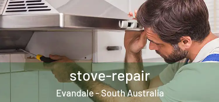 stove-repair Evandale - South Australia