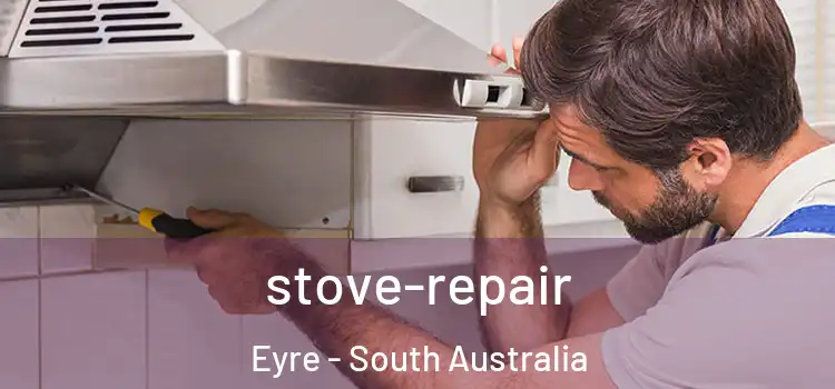 stove-repair Eyre - South Australia