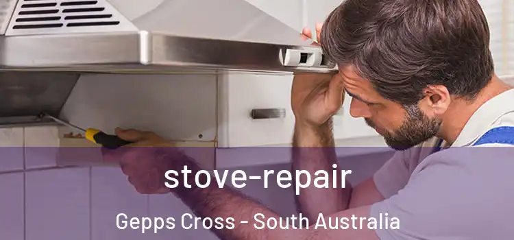 stove-repair Gepps Cross - South Australia