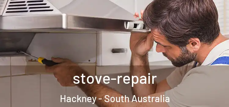 stove-repair Hackney - South Australia
