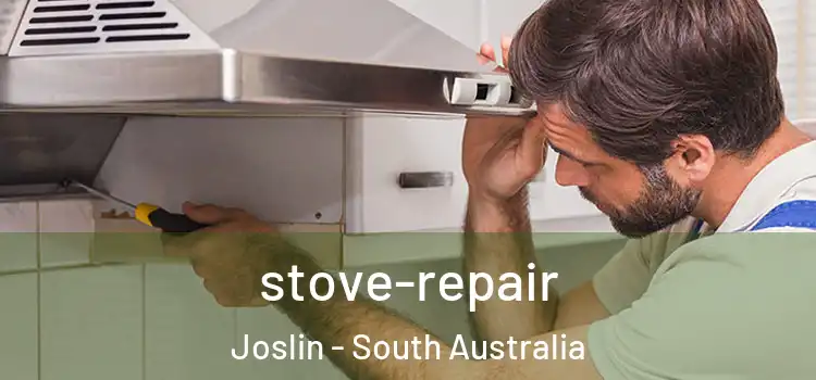 stove-repair Joslin - South Australia