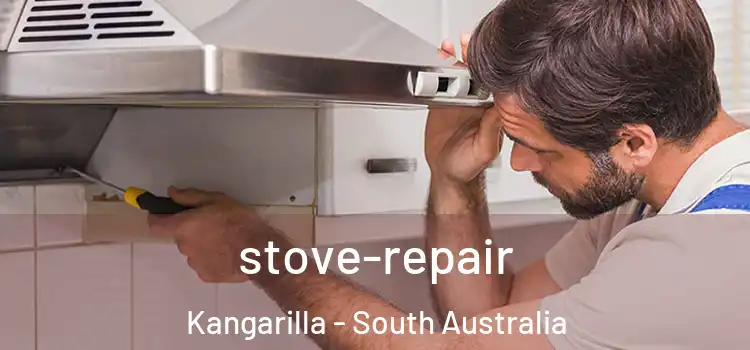 stove-repair Kangarilla - South Australia