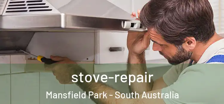 stove-repair Mansfield Park - South Australia
