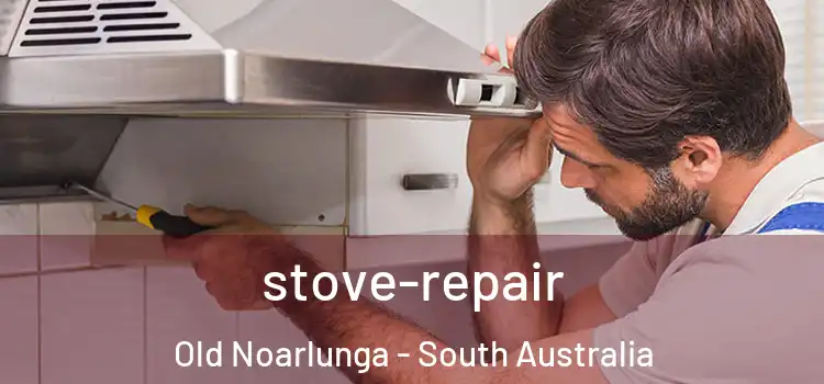 stove-repair Old Noarlunga - South Australia
