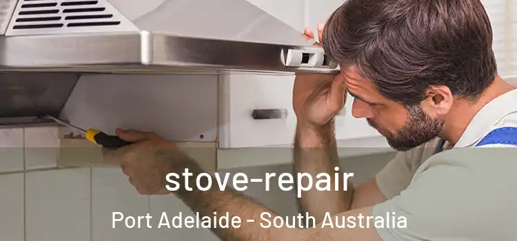 stove-repair Port Adelaide - South Australia