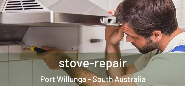 stove-repair Port Willunga - South Australia