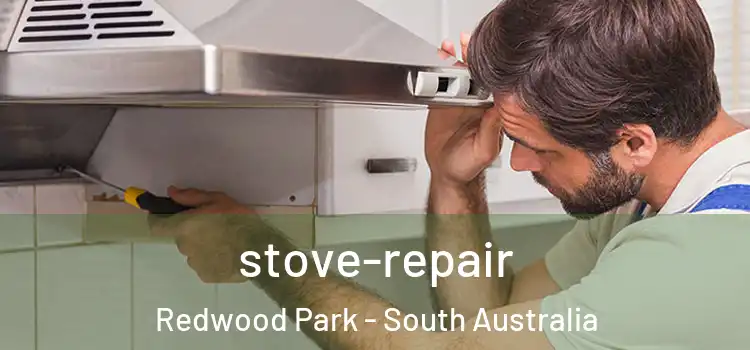 stove-repair Redwood Park - South Australia