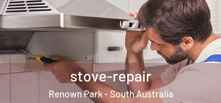 stove-repair Renown Park - South Australia