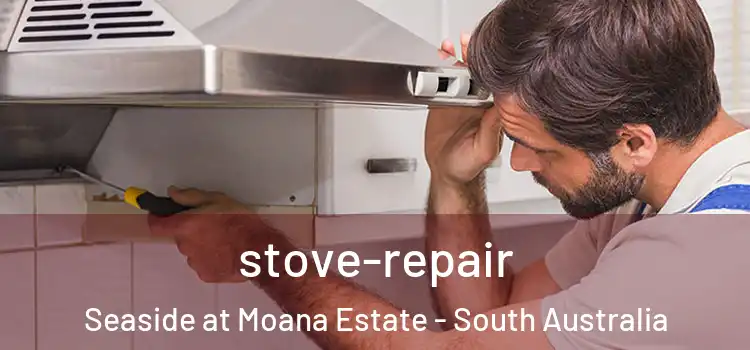 stove-repair Seaside at Moana Estate - South Australia