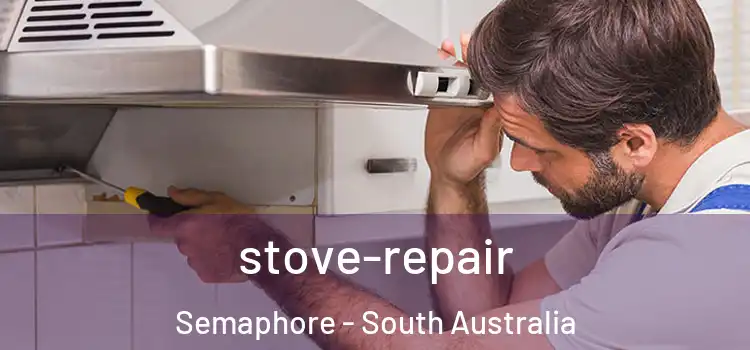 stove-repair Semaphore - South Australia