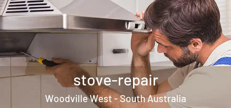 stove-repair Woodville West - South Australia