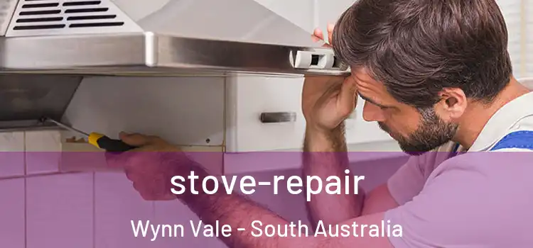stove-repair Wynn Vale - South Australia
