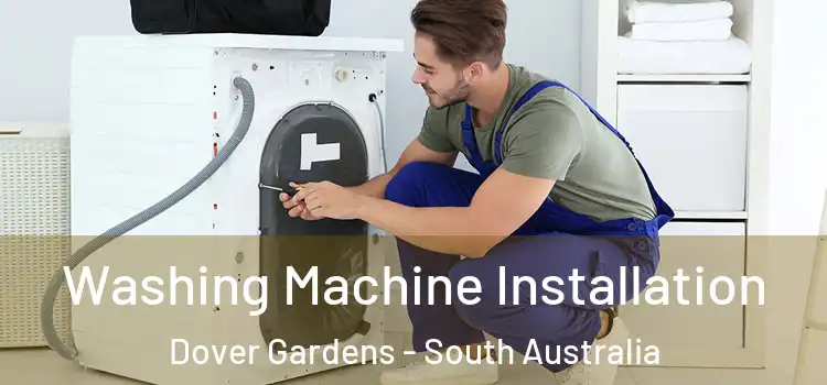 Washing Machine Installation Dover Gardens - South Australia