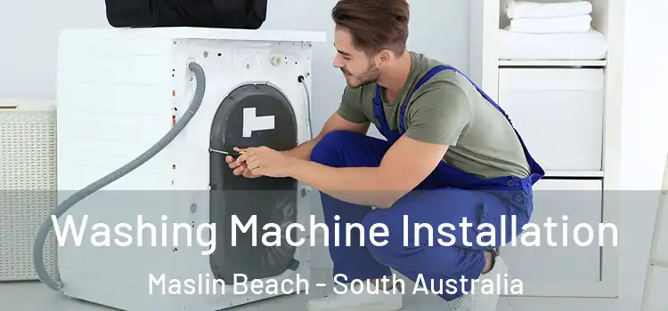 Washing Machine Installation Maslin Beach - South Australia