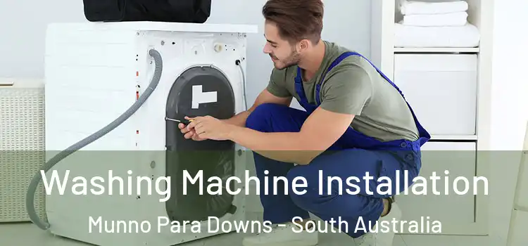 Washing Machine Installation Munno Para Downs - South Australia